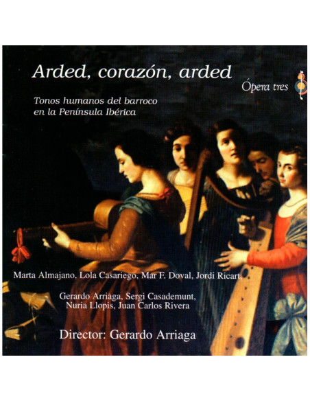 Arded, Corazon, Arded (Tonos Humanos Del Barroco En La P. Iberica)