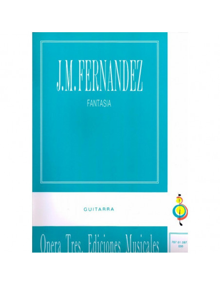 Fantasia - Guitarra. J.M. FERNANDEZ