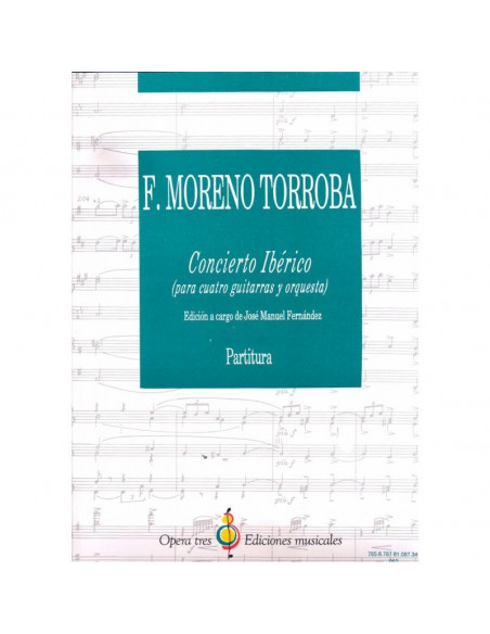 CONCIERTO IBERICO PARA 4 GUITARRAS Y ORQUESTA Federico Moreno Torroba ( 1891 - 1982 )
