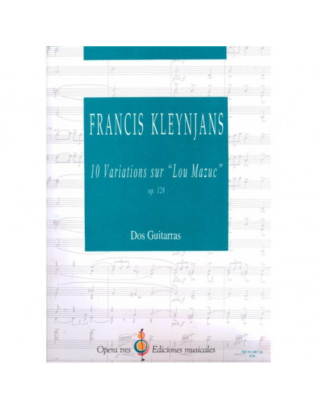 10 Variations Sur Lou Mazuc - OP.128 - Dos Guitarras. Francis Kleynjans