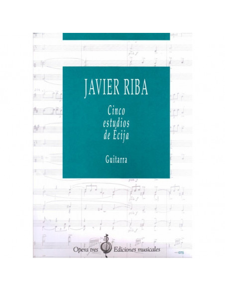 Cinco estudios de Ecija. Guitarra. Javier Riba