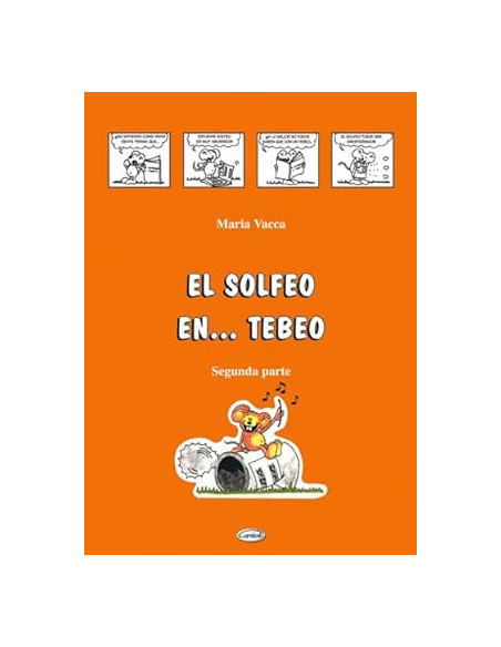 VACCA M. - El Solfeo en Tebeo 2º (Lenguaje Musical para Niños) (Grado Elemental)