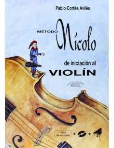 MÉTODO NÍCOLO DE INICIACIÓN AL VIOLÍN +CD. PABLO CORTÉS...