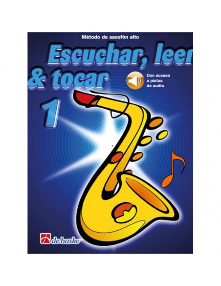 Escuchar, leer y tocar 1 Saxofón alto