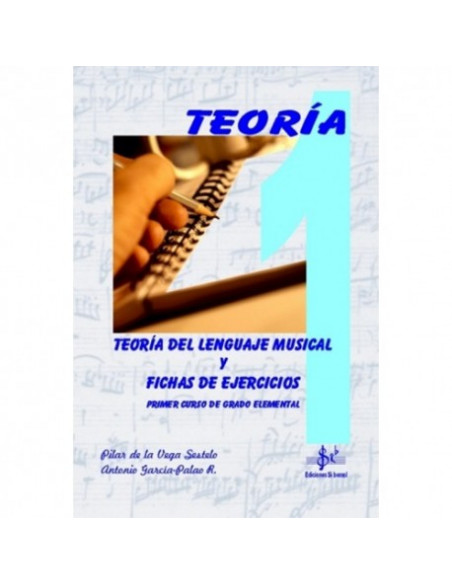 Teoría del Lenguaje Musical y Fichas de Ejercicios (Curso 1º)