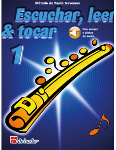 Escuchar, leer y tocar1. Flauta travesera. Ed. De Haske